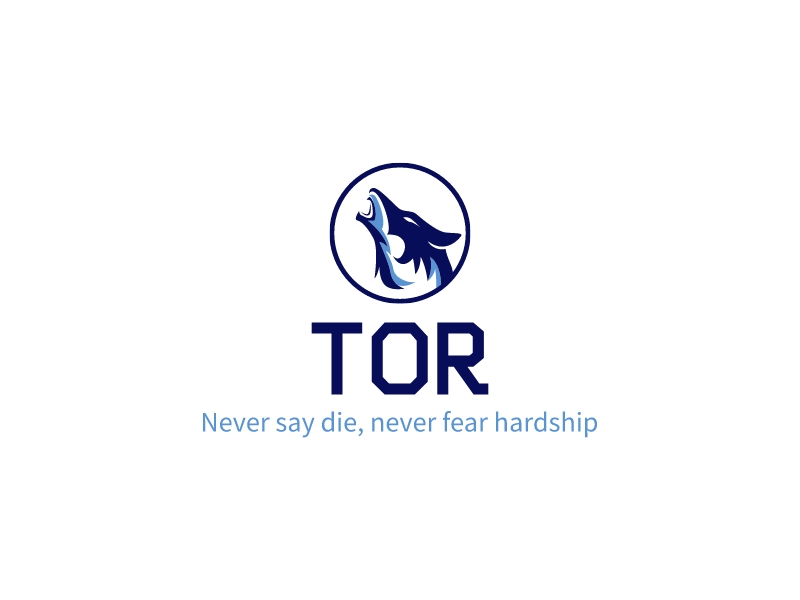 TOR - Never say die, never fear hardship