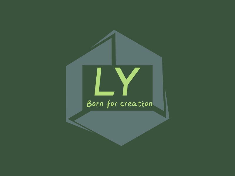 LY - Born for creation