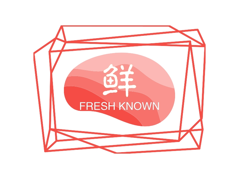 鲜 - FRESH KNOWN